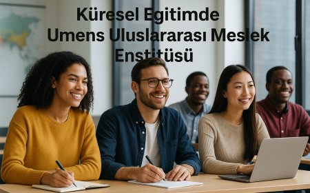 Umens Uluslararası Meslek Enstitüsü, Küresel Eğitimde Güçlü Bir Aktör Olarak Öne Çıkıyor